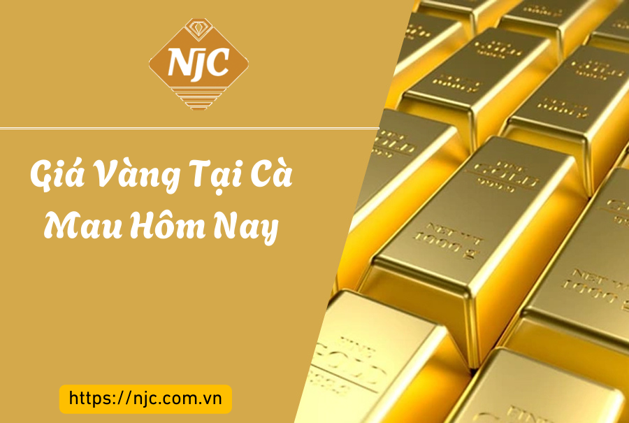 Giá vàng tại Cà Mau hôm nay