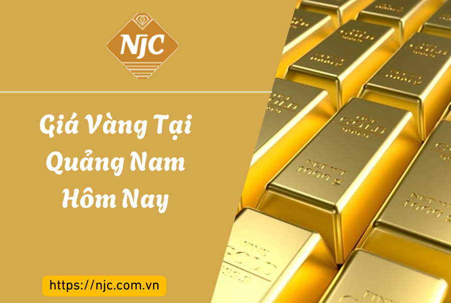 Giá vàng tại Quảng Nam hôm nay