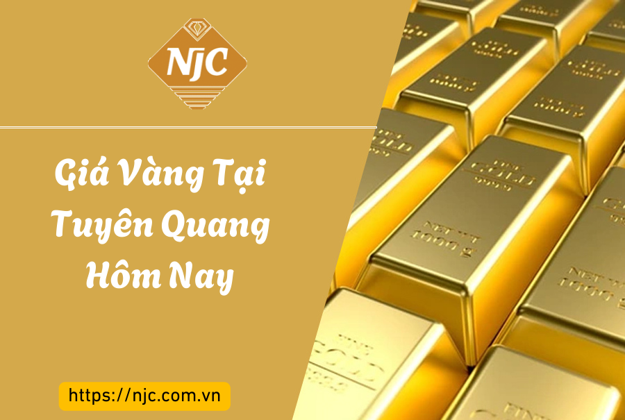 Giá vàng tại Tuyên Quang hôm nay