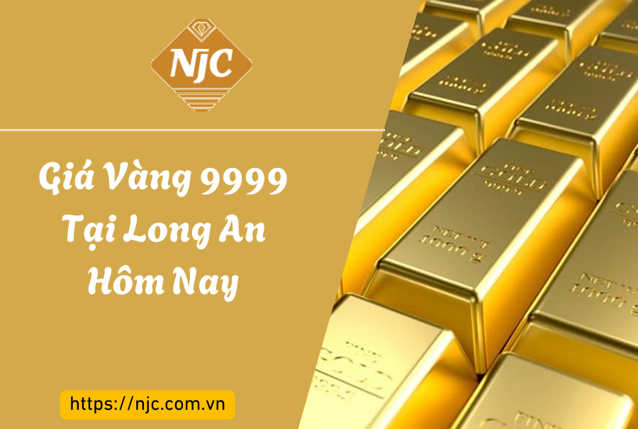 Giá Vàng 9999 tại Long An hôm nay